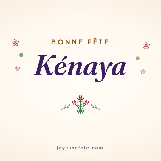 Image carrée « Bonne fête Kénaya » pour WhatsApp