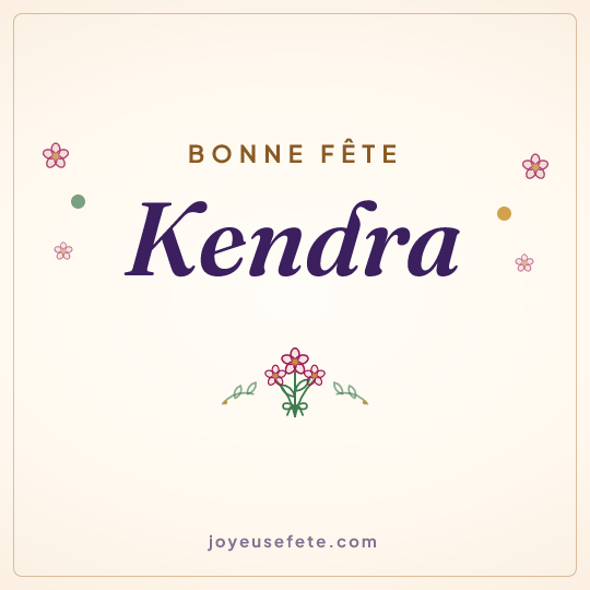 Image carrée « Bonne fête Kendra » pour WhatsApp