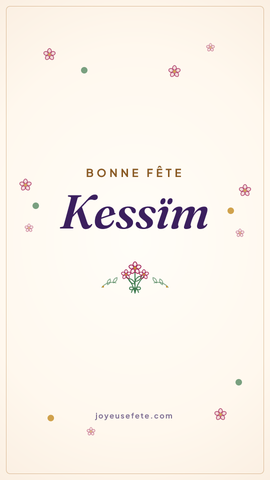 Image « Bonne fête Kessïm » au format story