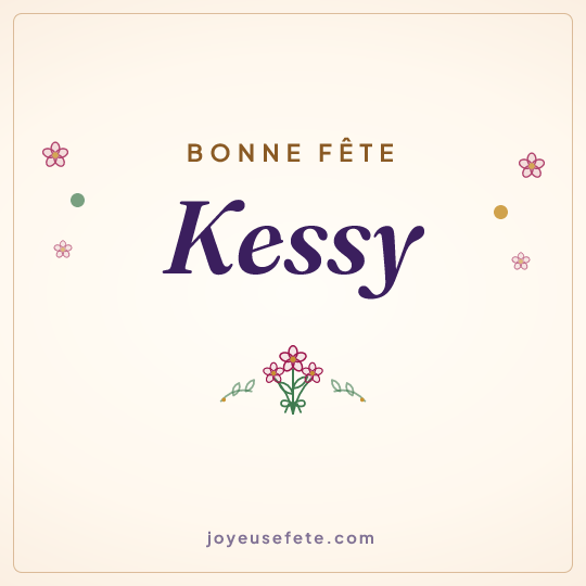 Image carrée « Bonne fête Kessy » pour WhatsApp