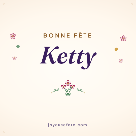 Image carrée « Bonne fête Ketty » pour WhatsApp