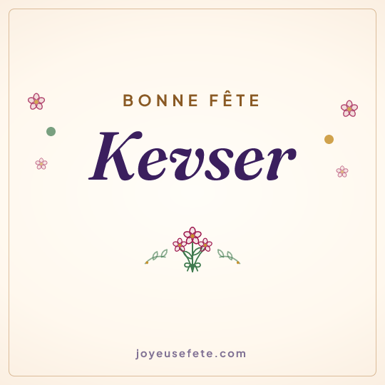 Image carrée « Bonne fête Kevser » pour WhatsApp
