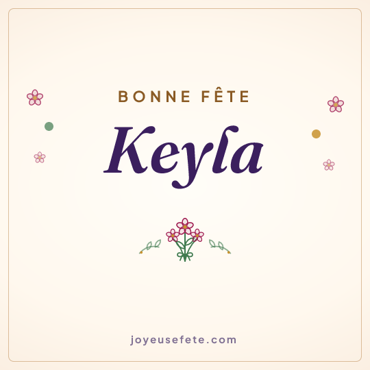 Image carrée « Bonne fête Keyla » pour WhatsApp