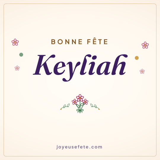Image carrée « Bonne fête Keyliah » pour WhatsApp