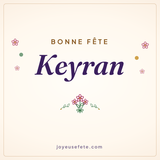 Image carrée « Bonne fête Keyran » pour WhatsApp