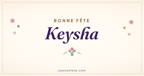 Image « Bonne fête Keysha » au format large