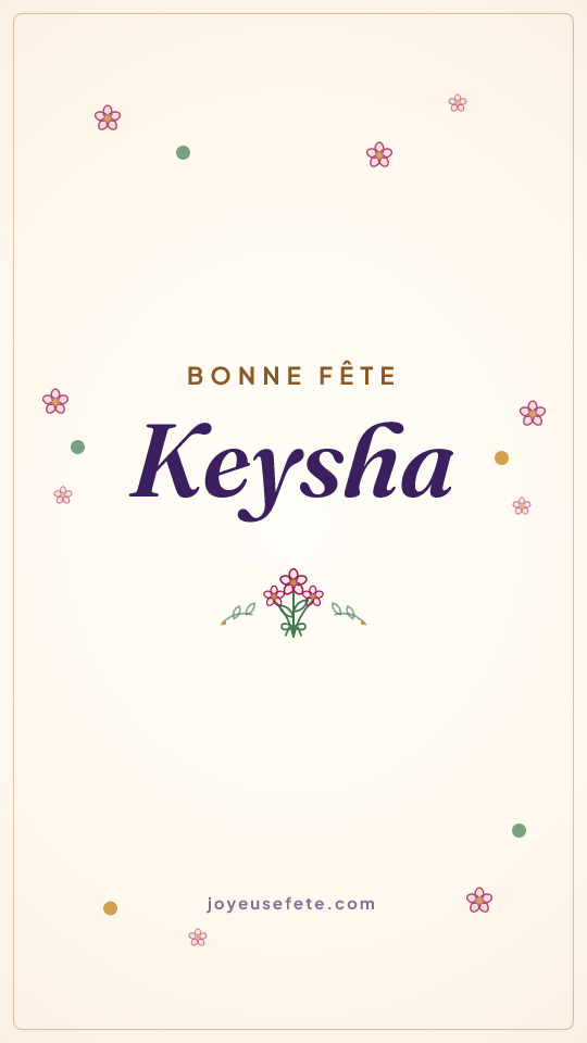 Image « Bonne fête Keysha » au format story
