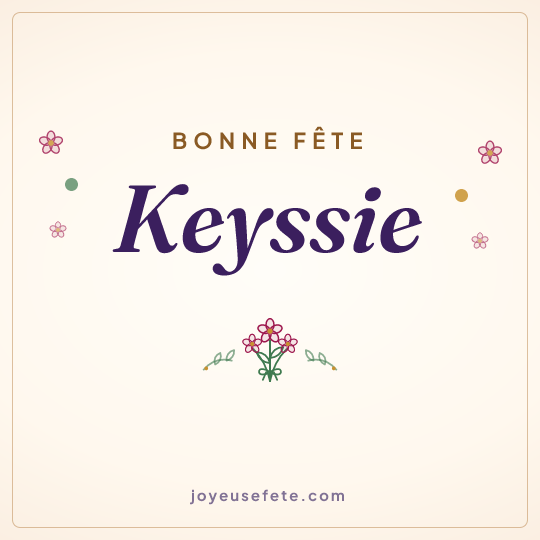 Image carrée « Bonne fête Keyssie » pour WhatsApp