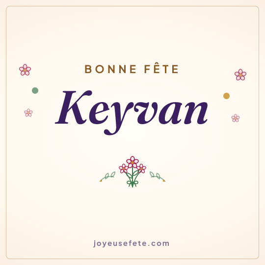 Image carrée « Bonne fête Keyvan » pour WhatsApp