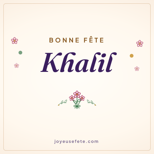 Image carrée « Bonne fête Khalil » pour WhatsApp