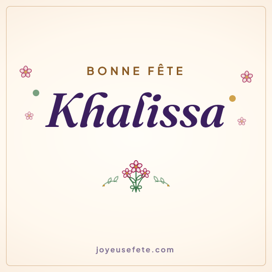 Image carrée « Bonne fête Khalissa » pour WhatsApp