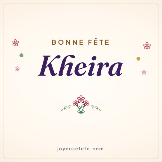 Image carrée « Bonne fête Kheira » pour WhatsApp