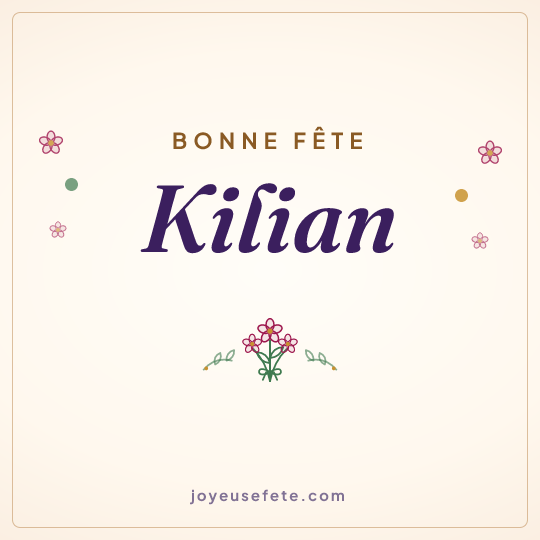 Image carrée « Bonne fête Kilian » pour WhatsApp