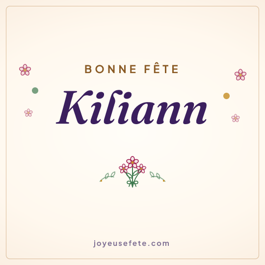 Image carrée « Bonne fête Kiliann » pour WhatsApp