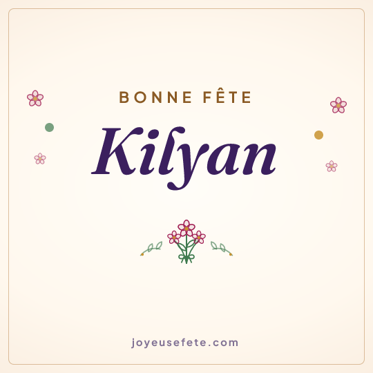 Image carrée « Bonne fête Kilyan » pour WhatsApp