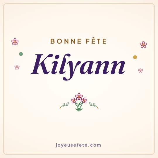 Image carrée « Bonne fête Kilyann » pour WhatsApp