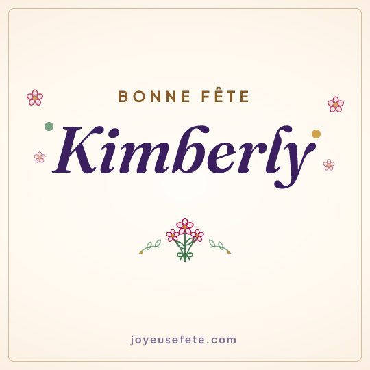 Image carrée « Bonne fête Kimberly » pour WhatsApp