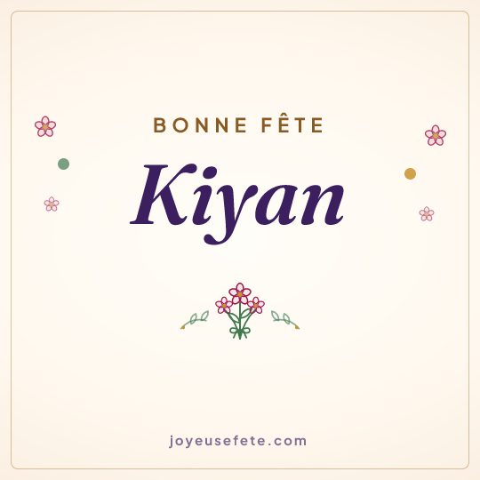 Image carrée « Bonne fête Kiyan » pour WhatsApp