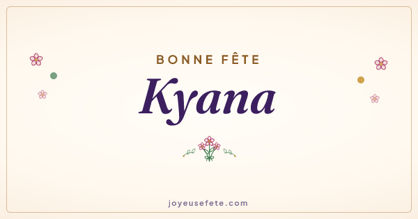 Image « Bonne fête Kyana » au format large