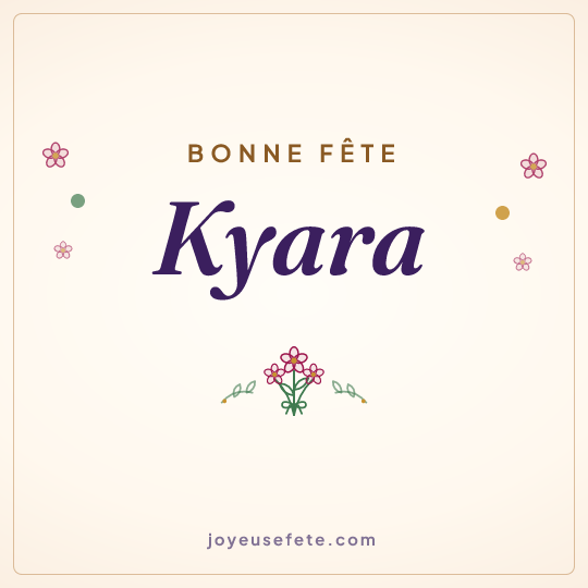 Image carrée « Bonne fête Kyara » pour WhatsApp