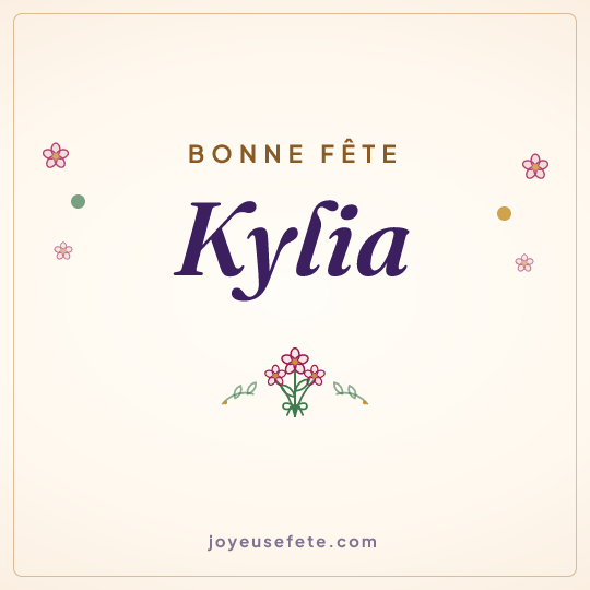 Image carrée « Bonne fête Kylia » pour WhatsApp