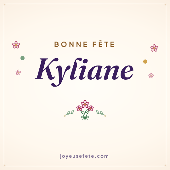Image carrée « Bonne fête Kyliane » pour WhatsApp