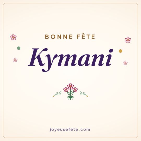 Image carrée « Bonne fête Kymani » pour WhatsApp