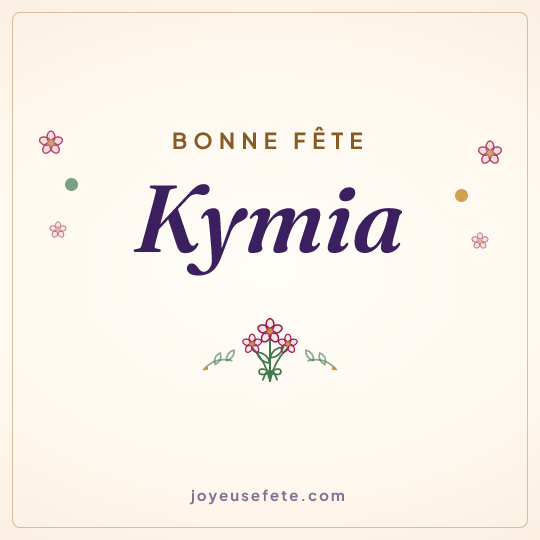 Image carrée « Bonne fête Kymia » pour WhatsApp