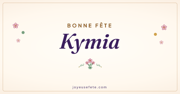Image « Bonne fête Kymia » au format large