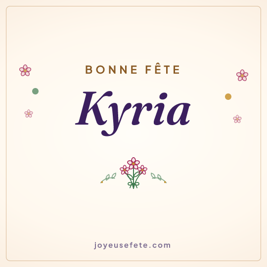 Image carrée « Bonne fête Kyria » pour WhatsApp