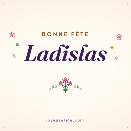 Image carrée « Bonne fête Ladislas » pour WhatsApp