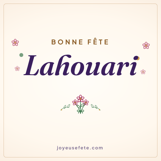 Image carrée « Bonne fête Lahouari » pour WhatsApp