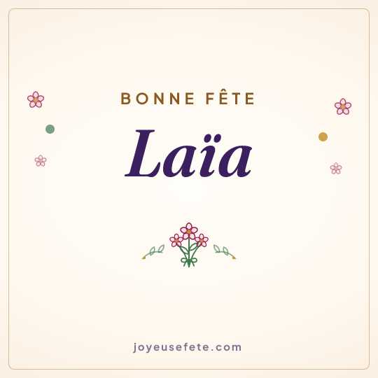 Image carrée « Bonne fête Laïa » pour WhatsApp