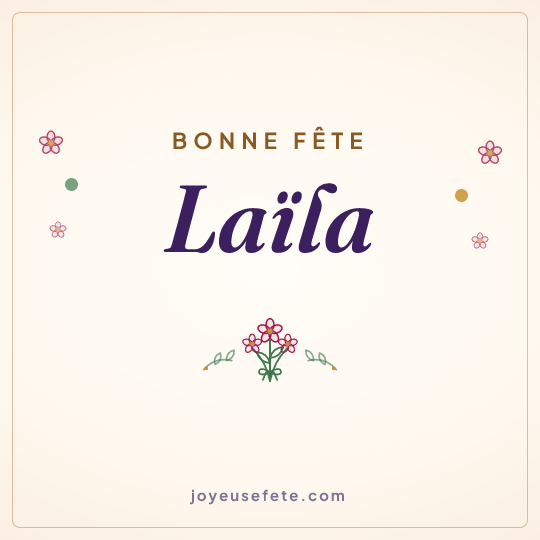 Image carrée « Bonne fête Laïla » pour WhatsApp