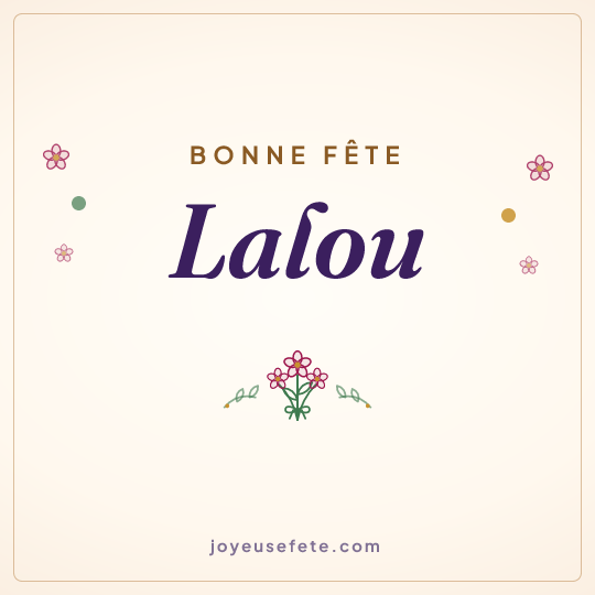 Image carrée « Bonne fête Lalou » pour WhatsApp