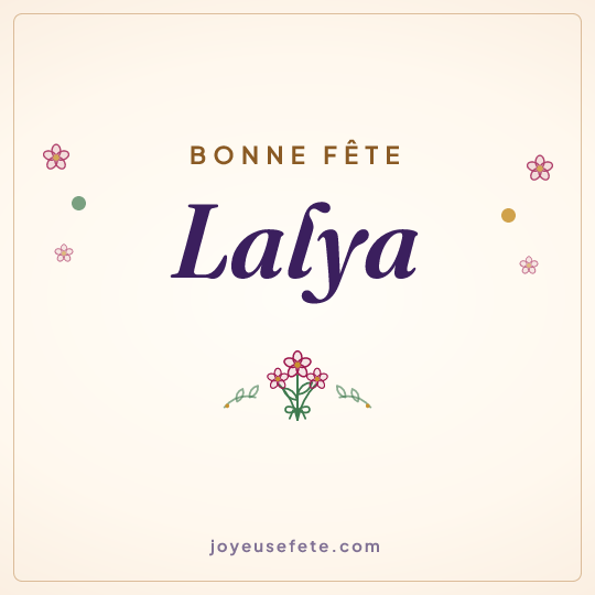 Image carrée « Bonne fête Lalya » pour WhatsApp
