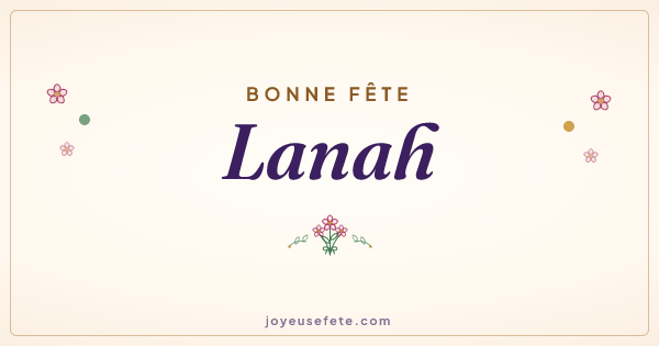 Image « Bonne fête Lanah » au format large