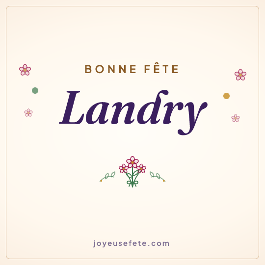 Image carrée « Bonne fête Landry » pour WhatsApp