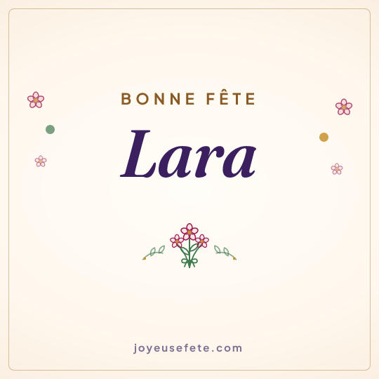 Image carrée « Bonne fête Lara » pour WhatsApp