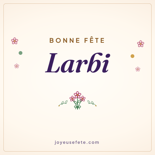 Image carrée « Bonne fête Larbi » pour WhatsApp