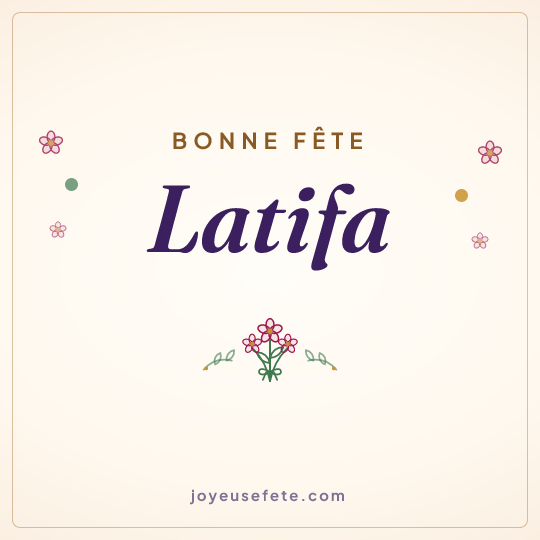 Image carrée « Bonne fête Latifa » pour WhatsApp