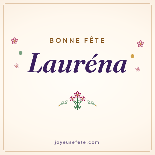 Image carrée « Bonne fête Lauréna » pour WhatsApp