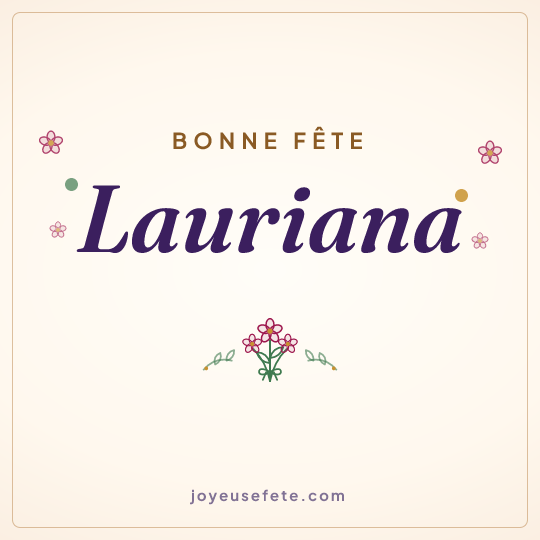 Image carrée « Bonne fête Lauriana » pour WhatsApp