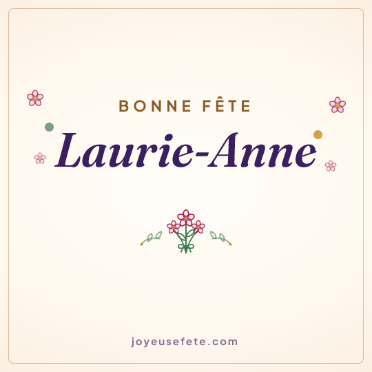 Image carrée « Bonne fête Laurie-Anne » pour WhatsApp