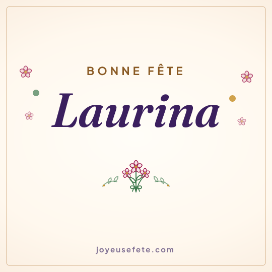 Image carrée « Bonne fête Laurina » pour WhatsApp