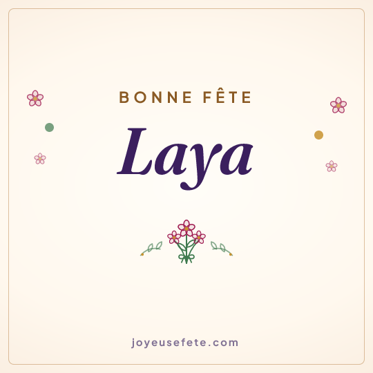 Image carrée « Bonne fête Laya » pour WhatsApp