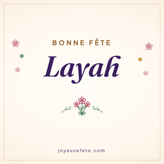 Image carrée « Bonne fête Layah » pour WhatsApp