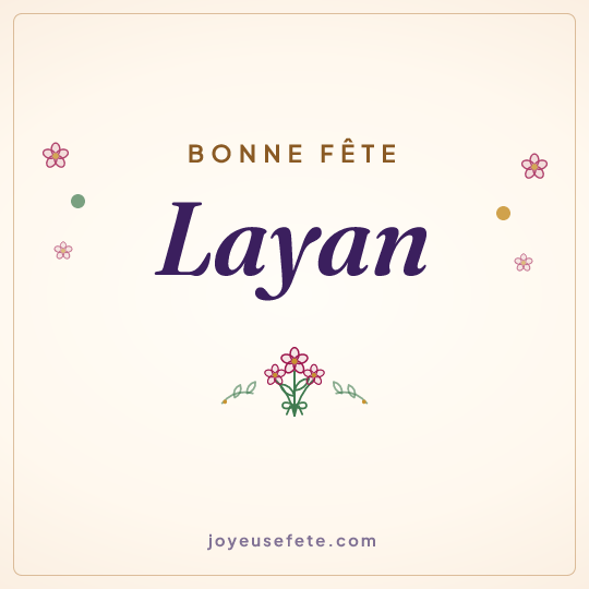 Image carrée « Bonne fête Layan » pour WhatsApp