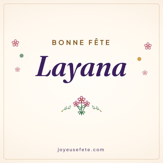 Image carrée « Bonne fête Layana » pour WhatsApp