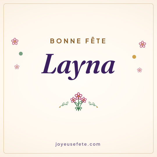 Image carrée « Bonne fête Layna » pour WhatsApp